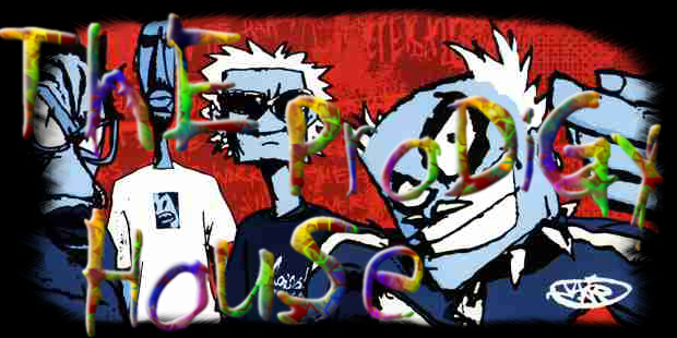 ThE ProDiGy HouSe